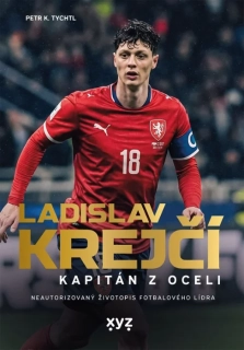 LADISLAV KREJČÍ: KAPITÁN Z OCELI
