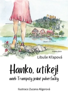 HANKO, UTÍKEJ! ANEB TRAMPOTY JEDNÉ PUBERŤAČKY
