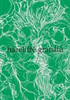 HÁZELIŠTĚ GRANÁTŮ