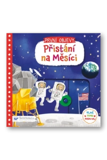 PRVNÍ OBJEVY - PŘISTÁNÍ NA MĚSÍCI