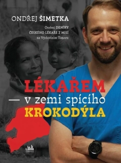 LÉKAŘEM V ZEMI SPÍCÍHO KROKODÝLA