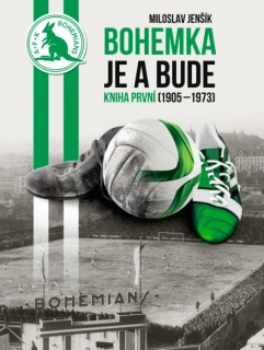 BOHEMKA JE A BUDE - KNIHA PRVNÍ (1905-1973)