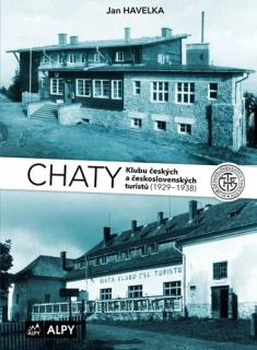 CHATY KLUBU ČESKÝCH A ČESKOSLOVENSKÝCH TURISTŮ (1929-1938)