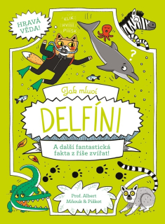 JAK MLUVÍ DELFÍNI A DALŠÍ FANTASTICKÁ FAKTA Z ŘÍŠE ZVÍŘAT