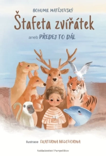 ŠTAFETA ZVÍŘÁTEK ANEB PŘEDEJ TO DÁL