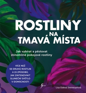 ROSTLINY NA TMAVÁ MÍSTA