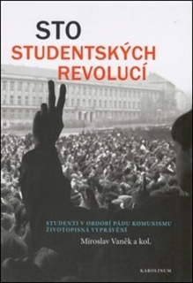 STO STUDENTSKÝCH REVOLUCÍ