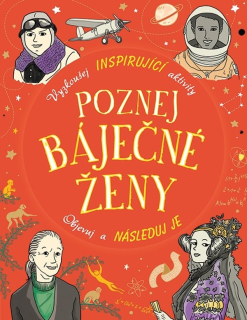 POZNEJ BÁJEČNÉ ŽENY VYZKOUŠEJ INSPIRUJÍCÍ AKTIVITY