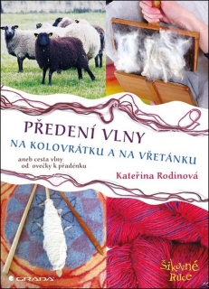 PŘEDENÍ VLNY NA KOLOVRÁTKU A NA VŘETÁNKU    ŠIKOVNÉ RUCE