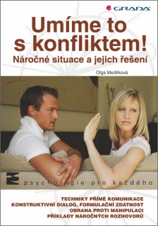 UMÍME TO S KONFLIKTEM!NÁROČNÉ SITUACE A JEJICH ŘEŠENÍ