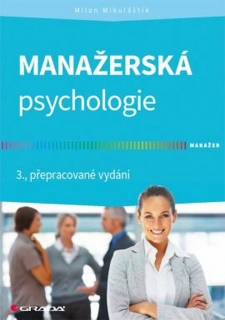 MANAŽERSKÁ PSYCHOLOGIE  3.PŘEPRAC.VYDÁNÍ