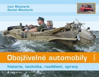 OBOJŽIVELNÉ AUTOMOBILY  HISTORIE,TRECHNIKA,ROZDĚLENÍ,ÚPRAVY