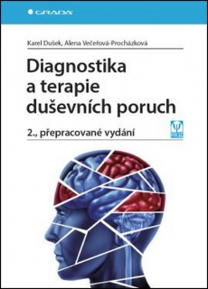 DIAGNOSTIKA A TERAPIE DUŠEVNÍCH PORUCH 2.PŘEPR.VYDÁNÍ