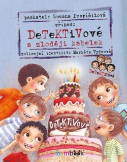DETEKTIVOVÉ A ZLODĚJI KABELEK IL.MARKÉTA VYDROVÁ