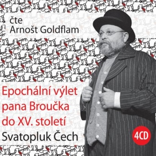 CD EPOCHÁLNÍ VÝLET PANA BROUČKA DO XV.STOLETÍ ČTE GOLDFLAM
