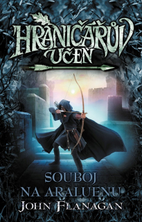 HRANIČÁŘŮV UČEŇ 14 SOUBOJ NA ARALUENU (BROŽ.)