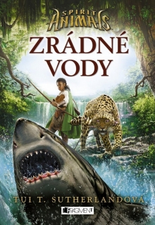 SPIRIT ANIMALS 5 ZRÁDNÉ VODY