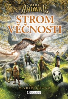 SPIRIT ANIMALS 7 STROM VĚČNOSTI