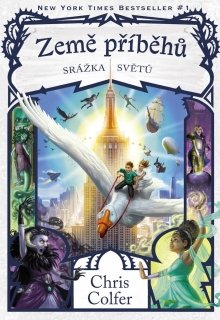 ZEMĚ PŘÍBĚHŮ  6 SRÁŽKA SVĚTŮ