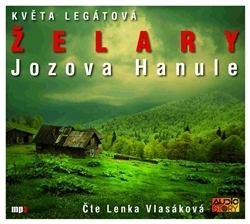 CD ŽELARY / JOZOVA HANULE ČTE LENKA VLASÁKOVÁ