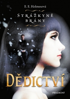 STRÁŽKYNĚ BRÁNY 1 DĚDICTVÍ
