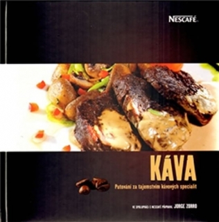 KÁVA-PUTOVÁNÍ ZA TAJEMSTVÍM KÁVOVÝCH SPECIALIT