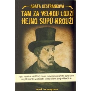 TAM ZA VELKOU LOUŽÍ HEJNO SUPŮ KROUŽÍ