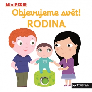 MINIPEDIE¦OBJEVUJEME SVĚT! RODINA