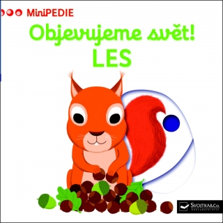 MINIPEDIE OBJEVUJEME SVĚT! LES