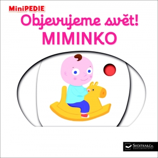 MINIPEDIE¦OBJEVUJEME SVĚT! MIMINKO