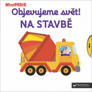 MINIPEDIE-OBJEVUJEME SVĚT! NA STAVBĚ
