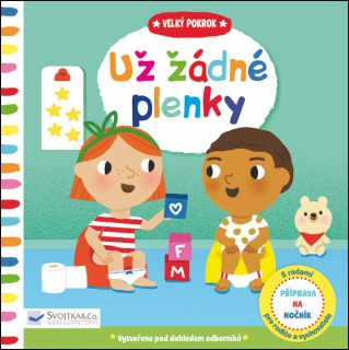 UŽ ŽÁDNÉ PLENKY-VELKÝ POKROK