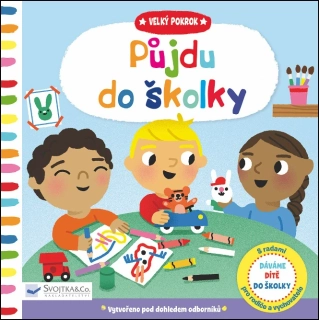 PŮJDU DO ŠKOLKY - VELKÝ POKROK