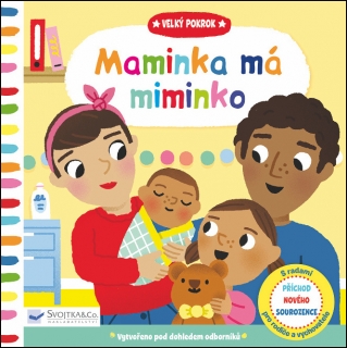 MAMINKA MÁ MIMINKO-VELKÝ POKROK
