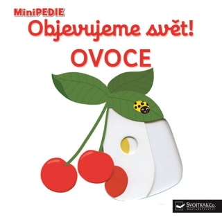 MINIPEDIE-OBJEVUJEME SVĚT! OVOCE
