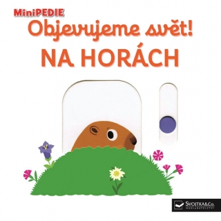 MINIPEDIE-OBJEVUJEME SVĚT! NA HORÁCH