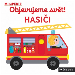 MINIPEDIE-OBJEVUJEME SVĚT! HASIČI