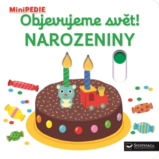 MINIPEDIE-OBJEVUJEME SVĚT! NAROZENINY