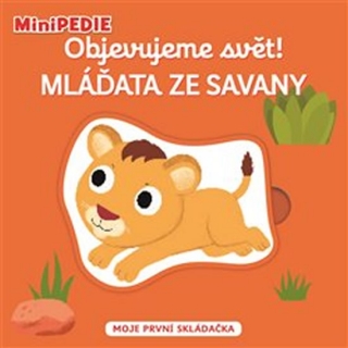 MINIPEDIE - OBJEVUJEME SVĚT! MLÁĎATA ZE