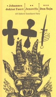 JOHANNES DOKTOR FAUST¦JENOVÉFA¦DON ŠAJN-3 LIDOVÉ LOUTKOVÉ...