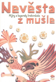 NEVĚSTA Z MUŠLE    MÝTY A LEGENDY INDONÉSIE