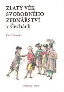 ZLATÝ VĚK SVOBODNÉHO ZEDNÁŘSTVÍ  V ČECHÁCH
