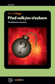 PŘED VELKÝM TŘESKEM     ALITER
