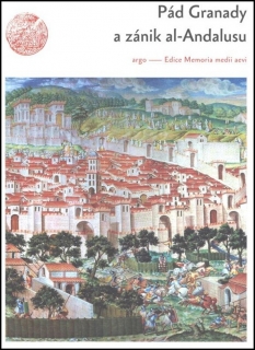 PÁD GRANADY A ZÁNIK AL-ANDALUSU