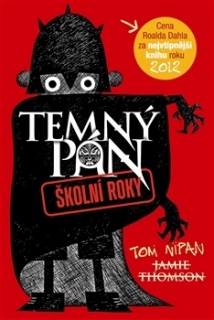 TEMNÝ PÁN 1 ŠKOLNÍ ROKY