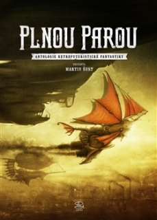 PLNOU PAROU    ANTOLOGIE RETROFUTURISTICKÉ FANTASTIKY