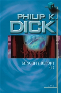 MINORITY REPORT I.