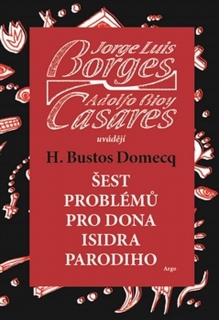 ŠEST PROBLÉMŮ PRO DONA ISIDRA PARODIHO