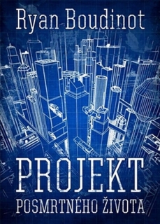 PROJEKT POSMRTNÉHO ŽIVOTA