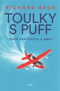 TOULKY S PUFF.LEHKÁ HRA ŽIVOTA A SMRTI